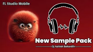 CG New Sample Pack  FL Studio Mobile 📲 All Remix  Dj Ashish Bohardih [upl. by Alleroif749]