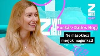 PuskásDallos Bogi Ne másokhoz mérjük magunkat  ZWorld Tóth Vivivel  Talk Tv Hungary [upl. by Nanoc]