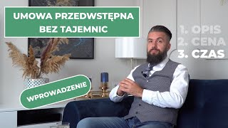 Umowa przedwstępna bez tajemnic 1  quotWprowadzeniequot [upl. by Acissev]