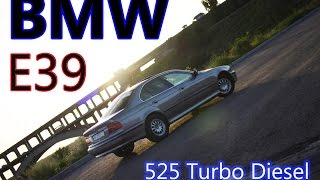 BMW E39 Turbo Diesel 525 [upl. by Ginzburg509]