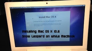 Installing Mac OS X 106 Snow Leopard on white MacBook [upl. by Noryk]