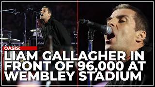 LIAM GALLAGHERS FULL WEMBLEY SET  Oasis Frontman Belts Out Classic Tracks From Definitely Maybe [upl. by Elliott307]