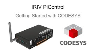 Getting Started with IRIV PiControl and CODESYS IRIV codesys [upl. by Asenaj948]