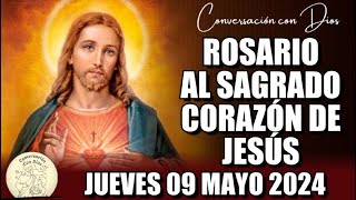 ROSARIO AL SAGRADO CORAZÓN DE HOY JUEVES 09 MAYO 2024 Sagrado Corazón de Jesús [upl. by Vizzone]