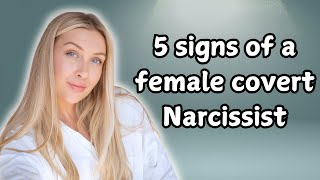 5 signs of a female covert narcissist  Wisdom Ego [upl. by Rhoda]