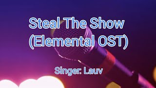 Steal The Show Elemental OST  Lauv KaraokeInstrumental [upl. by Rebba]