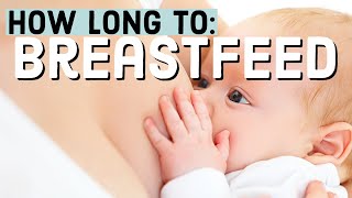 How long should you Breastfeed  Breastfeeding Advice amp Recommendations [upl. by Scot]