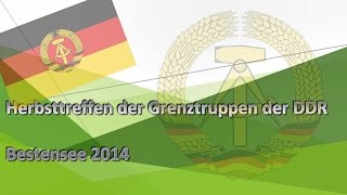 Herbsttreffen der Grenztruppen der DDR  Bestensee 2014 Teil 1 foto video [upl. by Underwood55]