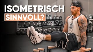 ISOMETRISCHES TRAINING  Sinnvoll oder Zeitverschwendung [upl. by Yenettirb]