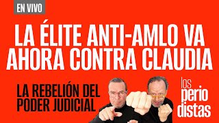 EnVivo ¬ LosPeriodistas ¬ La élite antiAMLO va ahora contra Claudia ¬ La rebelión del PJ [upl. by Marilou]