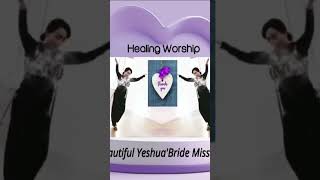 Beautiful Yeshua’Bride Mission Healing Dance [upl. by Samid]