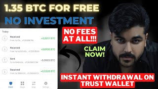 Trust Wallet Airdrop No Fees  135 BTC Method Withdraw On Trust Wallet  Free bitcoin [upl. by Anaderol]