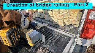 Creation of bridge railing  Part 2 [upl. by Warder554]