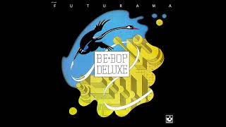 BeBop Deluxe  Futurama 1975 FULL ALBUM Vinyl Rip [upl. by Jovita]