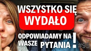 95 Wszystko się wydało QampA Odpowiadamy na Wasze pytania [upl. by Htaeh]