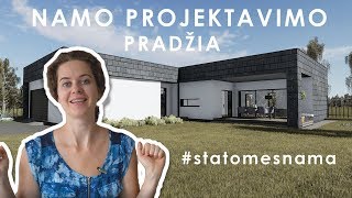 statomesnama Nuo ko pradėti namo projektavimą [upl. by Aruat]