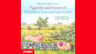 Piggeldy und Frederick Zwischen Himmel und Acker  Hörbuch [upl. by Podvin]