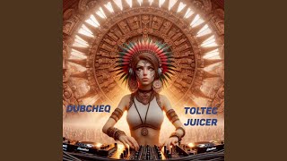 Toltec Juicer [upl. by Crabb]