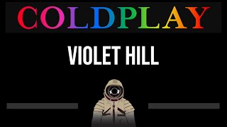 Coldplay • Violet Hill CC Upgraded Video 🎤 Karaoke Instrumental Lyrics [upl. by Thaddus279]