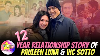 12 Year Relationship Story of Pauleen Luna and Vic Sotto [upl. by Trebornhoj]