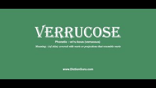 verrucose Pronounce verrucose with Meaning Phonetic Synonyms and Sentence Examples [upl. by Eelir]