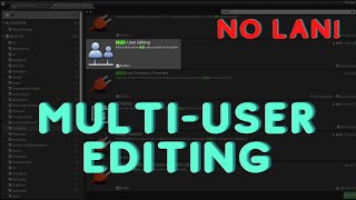 UE4 Multi User Editing Tutorial Without Lan [upl. by Ardnoik]