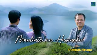 DOMPAK SINAGA  MAULIATE MA HASIANKU OFFICIAL VIDEO [upl. by Rosalee]