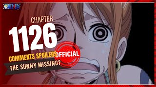 ONE PIECE CHAPTER 1126  COMMENTS  CONFIRMED SPOILERS  THE SUNNY MISSING [upl. by Deragon]