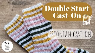 Double Start CastOn  Estonian CastOn [upl. by Nbi]