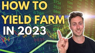 How to Yield Farm in 2023 for Crypto Passive Income [upl. by Livingston]