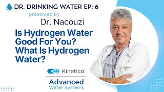 Dr Drinking Water Ep6 Is Hydrogen Water Good For You What Is Hydrogen Water [upl. by Jessika]