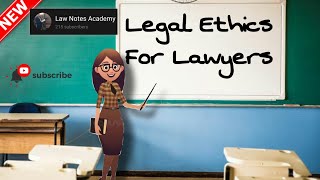 Legal Ethics amp Legal Profession ethics legal professional [upl. by Sitruk55]