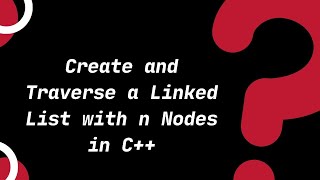 Data Structure Create and Traverse Linked List in C Topic 121 [upl. by Aicertal]