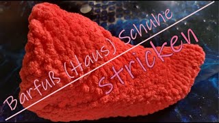 DIY No 83  Barfuß Haus Schuhe stricken  Superschnell und ganz einfach  Kostenlose Anleitung [upl. by Gisele]