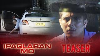 Pasada October 28 2017  Ipaglaban Mo Teaser [upl. by Isabea]