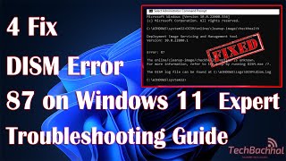 FIX DISM Error 87 on Windows 11 Expert Troubleshooting Guide [upl. by Eiramnerual]