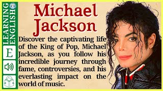 Learn English through Story ⭐ Level 3 – Michael Jackson – Graded Reader  WooEnglish [upl. by Apfelstadt847]