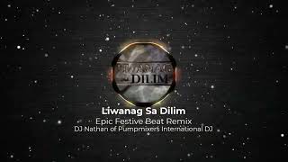 Liwanag Sa Dilim Epic Festive Beat Remix [upl. by Iey441]