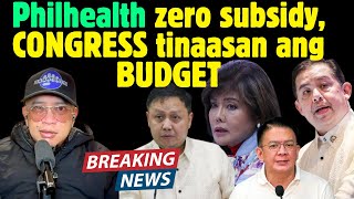 Philhealth zero subsidy CONGRESS tinaasan ang BUDGET [upl. by Aniretak624]