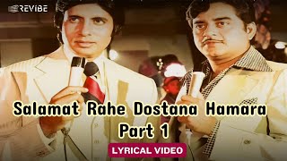 Salamat Rahe Dostana Hamara Part 1 Lyric Video Kishore MohdRafiAmitabh Zeenat  Dostana [upl. by Trinee991]