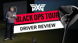 THE BEST PXG DRIVER EVER  PXG 0311 BLACK OPS TOUR1 DRIVER REVIEW [upl. by Ehrsam]