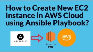 Ansible Automation  How to create EC2 instance using Ansible Playbook in AWS  Ansible Tutorials [upl. by Anerev]