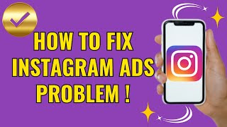 How to fix instagram ads problem quick fix 2024 [upl. by Petrine]