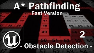 Fast Version UE4  A Pathfinding Tutorial  Part 2  Obstacle Detection [upl. by Blount]