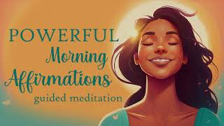 Powerful Morning Affirmations 5 Minute Guided Meditation [upl. by Aisitel471]