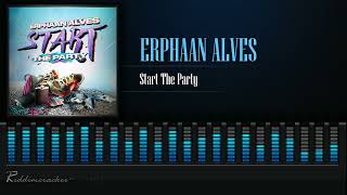 Erphaan Alves  Start The Party  Soca 2025 [upl. by Sorkin]