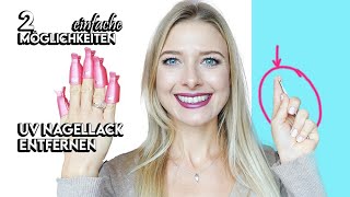 UV Nagellack entfernen  2 einfache Möglichkeiten mitohne Aceton  sooohhalt [upl. by Meekar]