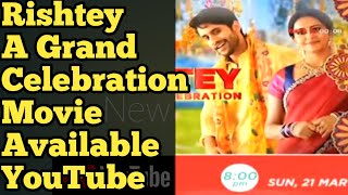 Rishtey A Grand Celebration Hindi Dubbed Full Movie  Available YouTube Rishtey A Grand Celebration [upl. by Halimeda522]