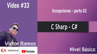 33  Excepciones  parte 02  C C Sharp  Nivel Básico [upl. by Ranit731]