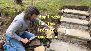 April tasks for the learner gardener [upl. by Aicsila]